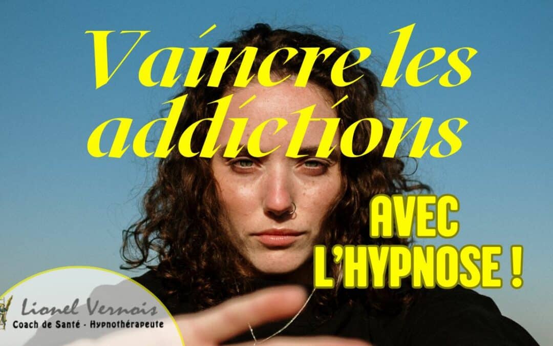 Vaincre les addictions avec l’hypnose : un accompagnement en profondeur